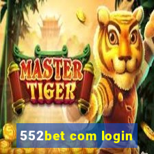 552bet com login